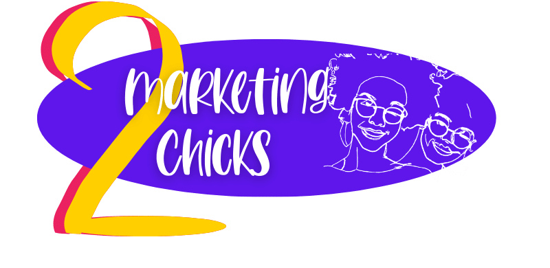 2 Chicks Marjeting 